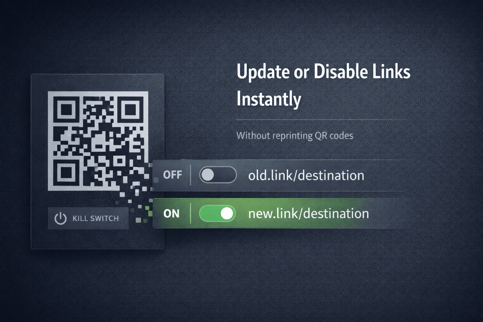 How to Instantly Disable or Update Links & QR Codes Without Reprinting